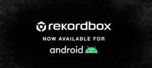 Nueva Versión para Android de Rekordbox