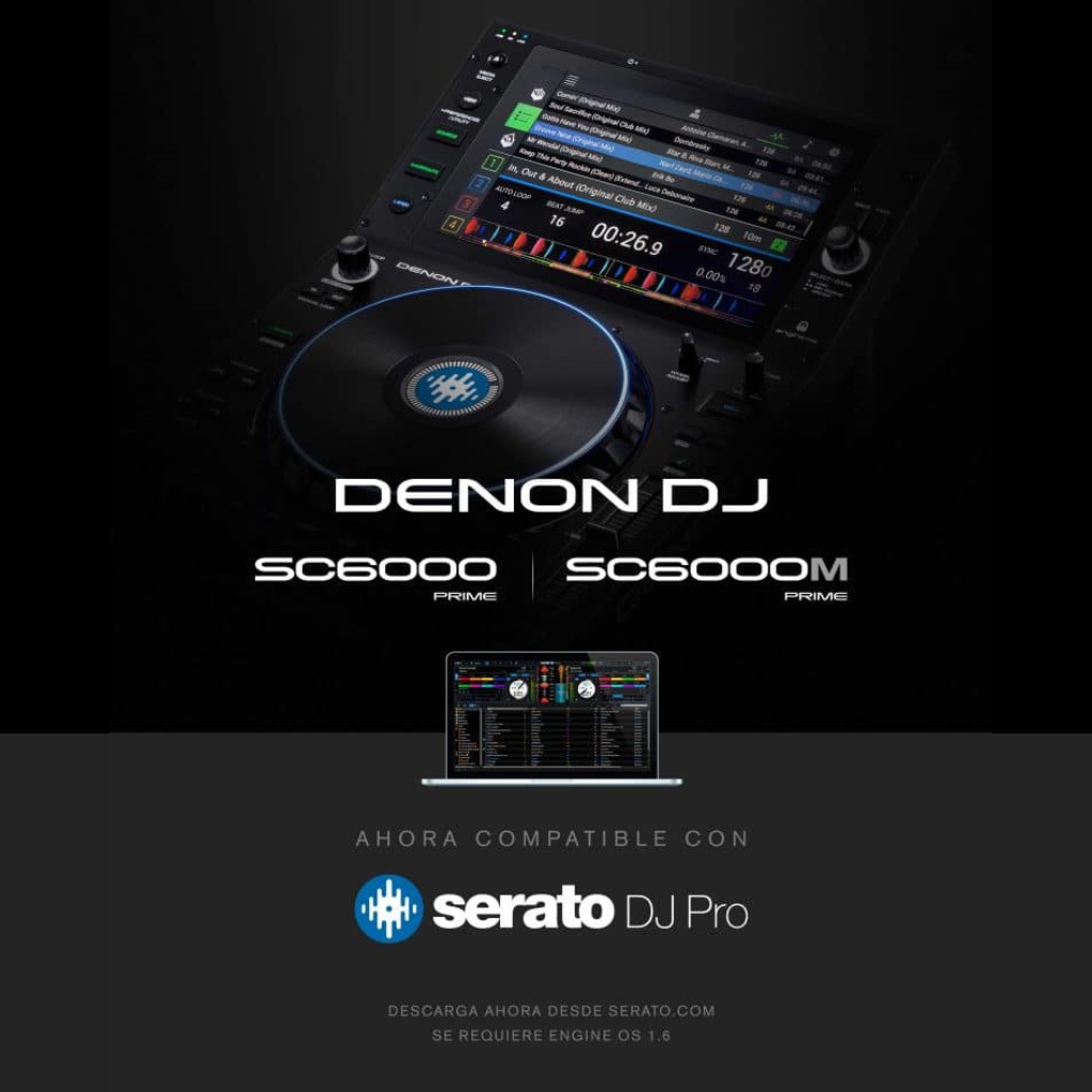 Denon DJ SC6000 y SC6000M PRIME, AHORA COMPATIBLES CON SERATO DJ PRO